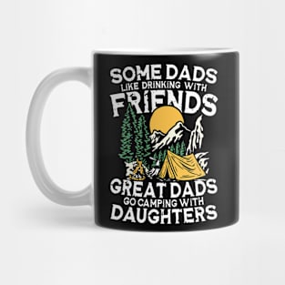 Great Dads Go Camping With Daughters Mug